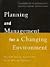 Planning and Management for a Changing Environment: A Handbook on Redesigning Postsecondary Institutions (Jossey-Bass Higher and Adult Education Series)