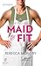 Maid to Fit (Man Maid, #1)