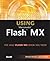 Special Edition Using Macromedia Flash MX [with CD-ROM]
