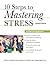 10 Steps to Mastering Stress: A Lifestyle Approach