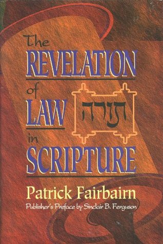 The Revelation of Law in Scripture (Hardcover)