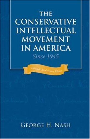 The Conservative Intellectual Movement in America Since 1945 (Paperback)