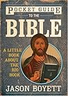 Pocket Guide to the Bible: A Little Book About the Big Book Pocket Guide to the Bible: A Little Book About the Big Book