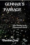 Gunnar's Passage by Darlene Cruz