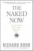 The Naked Now: Learning to See as the Mystics See