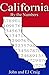 California by the Numbers - Important and Curious numbers about California and her cities (States by the Numbers Book 5)