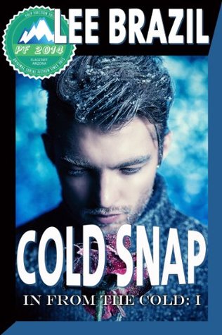 Cold Snap (In From the Cold, #1; Pulp Friction 2014, #2)
