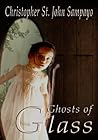 Ghosts of Glass
