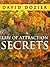 Law Of Attraction Secrets: Live The Life You Deserve!