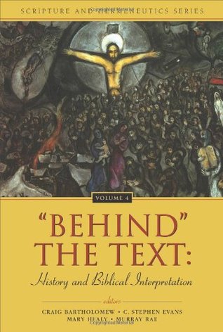 Behind the Text: History and Biblical Interpretation (Scripture and Hermeneutics #4)