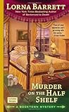 Murder on the Half Shelf by Lorna Barrett