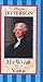 Thomas Jefferson: His Words and Vision