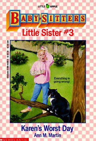 Karen's Worst Day (Baby-Sitters Little Sister, #3)