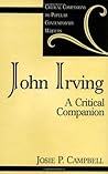 John Irving: A Critical Companion (Critical Companions to Popular Contemporary Writers)