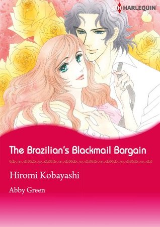 The Brazilian's Blackmail Bargain (Kindle Edition)