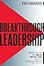Breakthrough Leadership by Fast Company