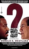 What's The Worst That Could Happen? by Donald E. Westlake