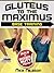 Gluteus to the Maximus - Ba...