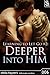 Deeper Into Him (Learning To Let Go, #2)
