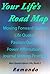 Your Life’s Road Map: with Moving Forward Quotes, Life Quotes, and Passion Quotes (Best Quotes about Life, Book Book 2)