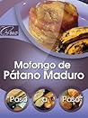Mofongo de Plátano Maduro Paso a Paso (Spanish Edition)