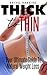 Thick To Thin: Your Ultimat...