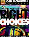 Setting You Free to Make Right Choices – Junior/Senior High Edition: For Individuals and Groups Setting You Free to Make Right Choices – Junior/Senior High Edition: For Individuals and Groups