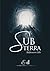 Subterra by Baldomero Lillo Subterra by Baldomero Lillo