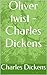 Oliver twist - Charles Dickens