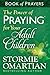 The Power of Praying for Your Adult Children Book of Prayers