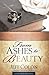 From Ashes to Beauty by Jeff Colon