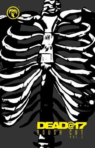 Dead at 17 - Rough cut #2 (Kindle Edition)