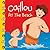 Caillou: At the Beach (Clubhouse series)