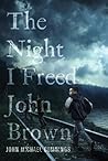 The Night I Freed...