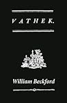 Vathek: A Gothic ...
