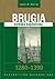 Brugia. Kolebka kapitalizmu 1280-1390