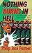 Nothing Burns in Hell
