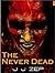 The Never Dead (Zombie D.O.A., #17)
