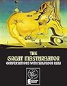 The Great Masturbator: Conversations With Salvador Dali The Great Masturbator: Conversations With Salvador Dali