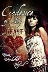 Cadence of My Heart
