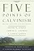 The Five Points of Calvinism