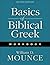 Basics of Biblical Greek Wo...