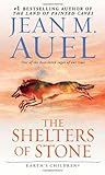 The Shelters of Stone by Jean M. Auel