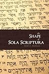 The Shape of Sola Scriptura