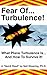 Fear Of Turbulence! What Plane Turbulence Is... And How To Su... by Neil Shearing