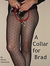 A Collar For Brad by Emma Valentine