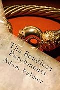 The Boudicca Parchments