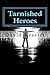 Tarnished Heroes