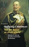 War der Kaiser an allem schuld?: Wilhelm II. und die preußisch-deutschen Machteliten