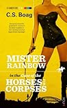 The Case of the Horses for Corpses by C.S. Boag